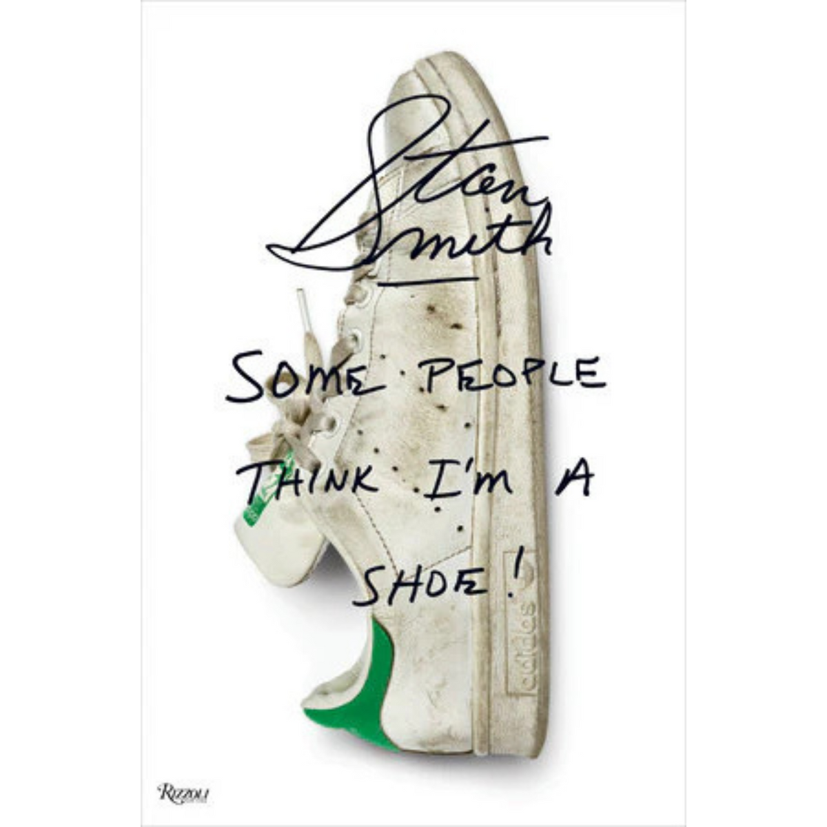 STAN SMITH: SOME PEOPLE THINK I’M A SHOE