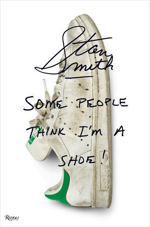 STAN SMITH: SOME PEOPLE THINK I’M A SHOE